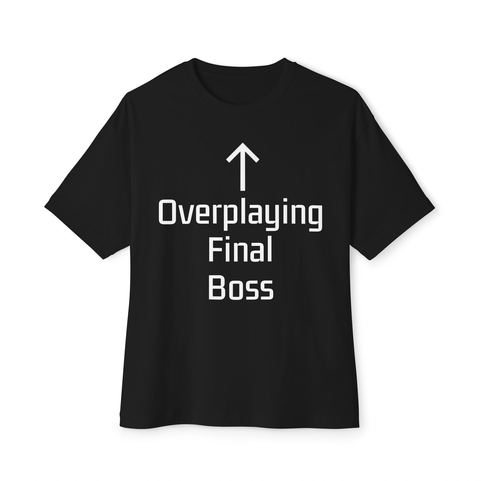 Overplaying Final Boss T-shirt